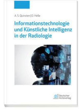 Könyv Informationstechnologie und Künstliche Intelligenz in der Radiologie Dominik Heße