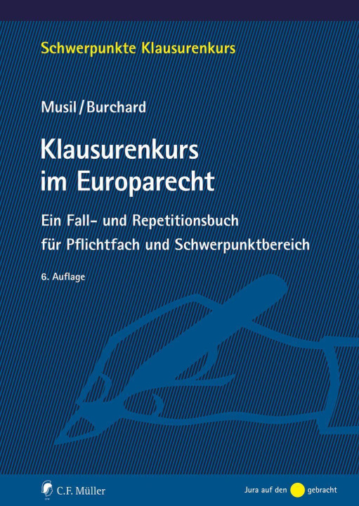 Книга Klausurenkurs im Europarecht Daniel Burchard