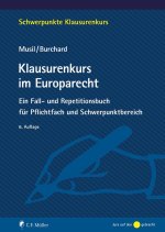 Könyv Klausurenkurs im Europarecht Daniel Burchard