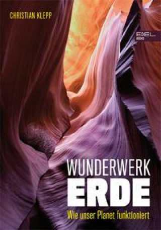 Knjiga Wunderwerk Erde Christian Klepp