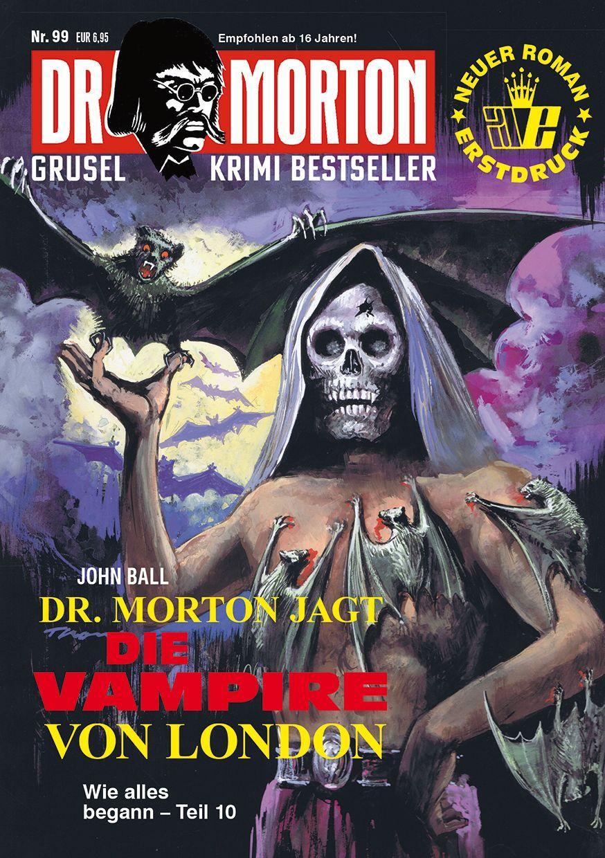 Könyv Dr. Morton 99: Dr. Morton jagt die Vampire von London 