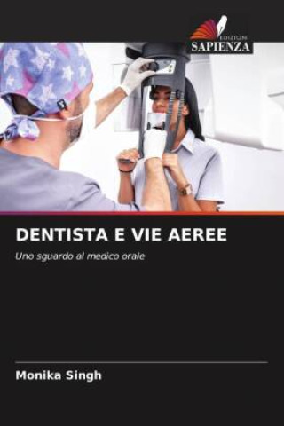 Knjiga DENTISTA E VIE AEREE Monika Singh