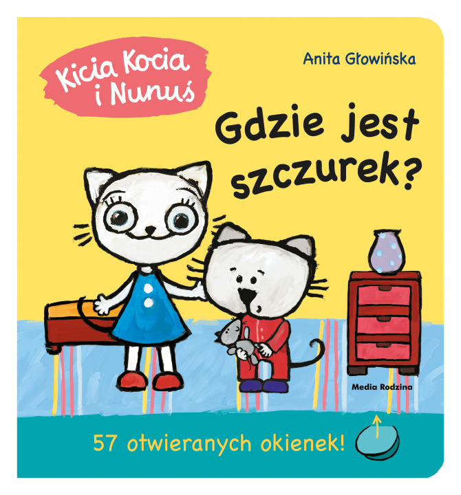 Kniha Gdzie jest Szczurek? Kicia Kocia i Nunuś wyd. 3 Anita Głowińska