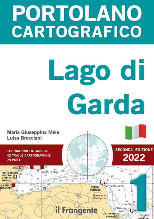 Kniha Lago di Garda. Portolano cartografico Maria Giuseppina Mele