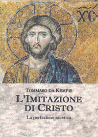 Książka imitazione di Cristo. La perfezione ascetica Tommaso da Kempis