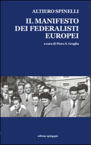 Kniha manifesto dei federalisti europei Altiero Spinelli