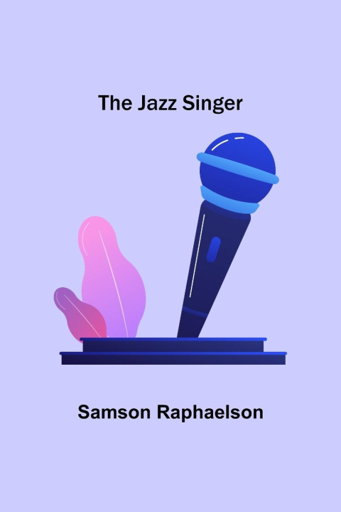 Boek The Jazz Singer Samson Raphaelson
