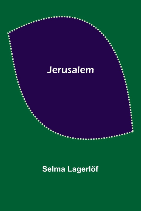 Knjiga Jerusalem Selma Lagerlöf