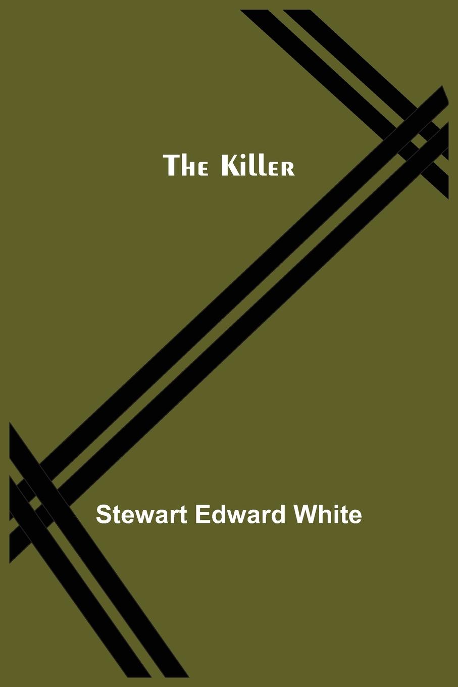 Buch The Killer Stewart Edward White
