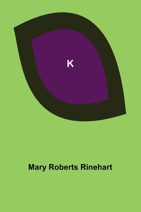 Knjiga K Mary Roberts Rinehart