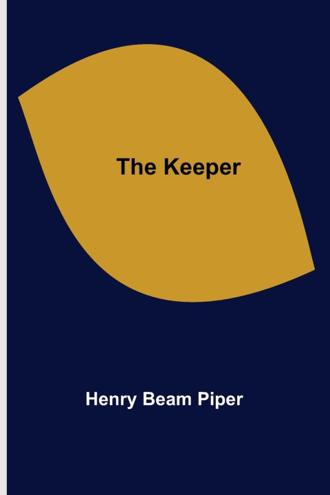 Knjiga The Keeper Henry Beam Piper