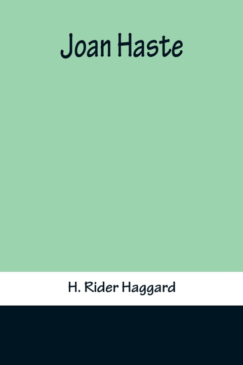 Knjiga Joan Haste H. Rider Haggard
