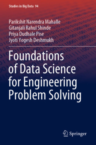 Knjiga Foundations of Data Science for Engineering Problem Solving Parikshit Narendra Mahalle