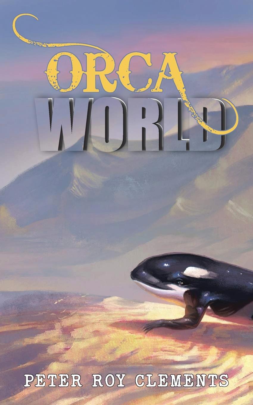 Knjiga Orca World Peter Roy Clements