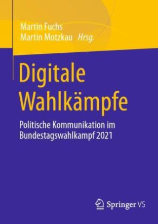 Kniha Digitale Wahlkämpfe Martin Fuchs