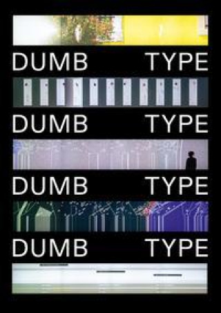 Knjiga Dumb Type Shiro Takatani