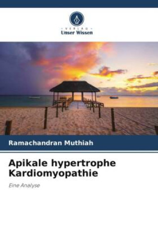 Knjiga Apikale hypertrophe Kardiomyopathie Ramachandran Muthiah