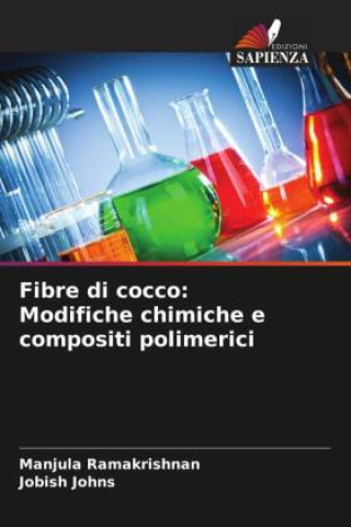 Livro Fibre di cocco: Modifiche chimiche e compositi polimerici Jobish Johns