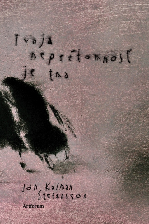 Knjiga Tvoja neprítomnosť je tma Jón Kalman Stefánsson
