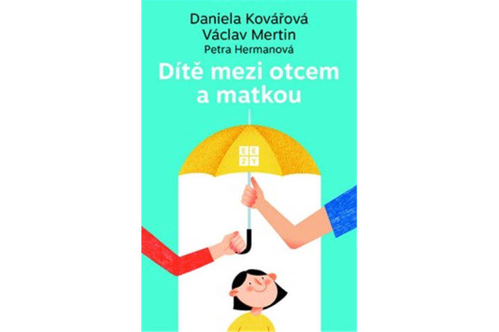 Kniha Dítě mezi otcem a matkou Daniela Kovářová