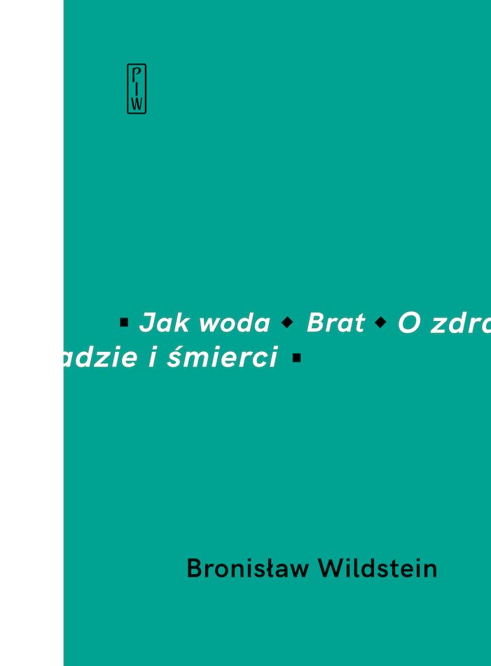 Kniha Jak woda, Brat, O zdradzie i śmierci Bronisław Wildstein