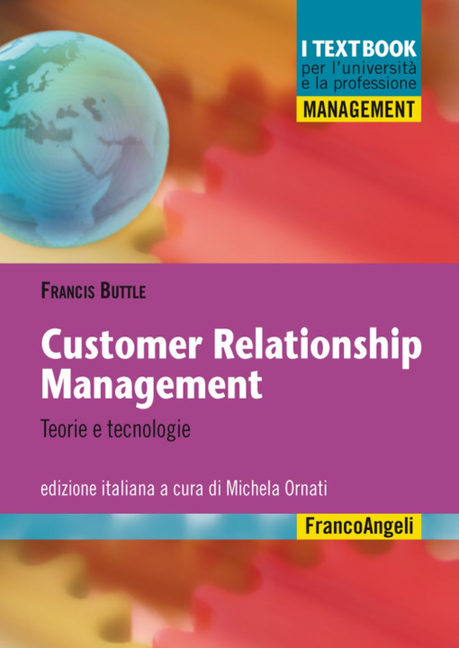 Carte Customer relationship management. Teorie e tecnologie Francis Buttle