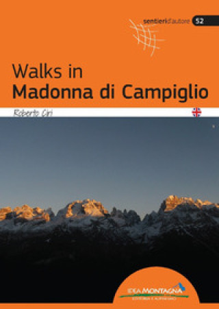 Könyv Walks in Madonna di Campiglio Roberto Ciri