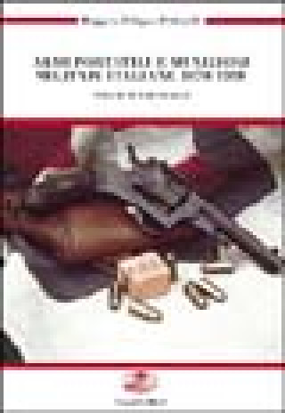 Kniha Armi portatili e munizioni militari italiane 1870-1998 Ruggero F. Pettinelli