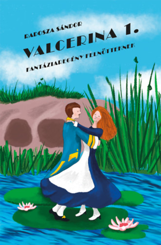 Knjiga Valcerina 1. Radosza Sándor