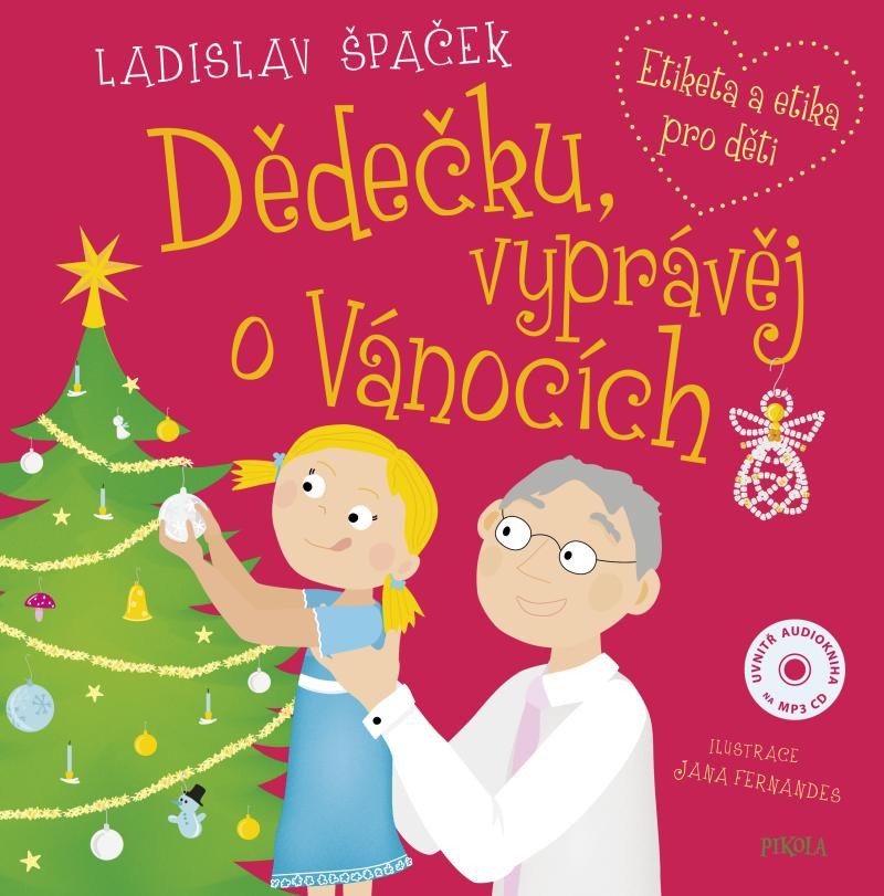 Book Dědečku, vyprávěj o Vánocích Ladislav Špaček