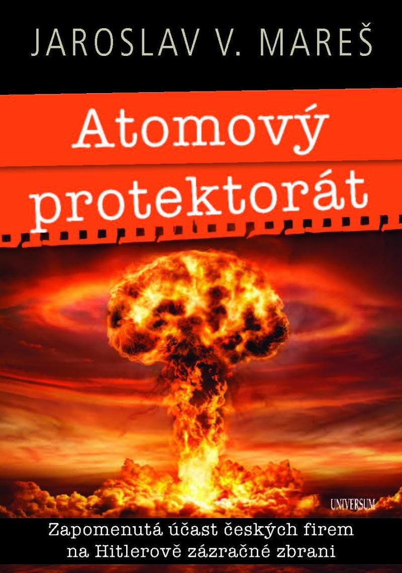 Knjiga Atomový protektorát Jaroslav V. Mareš