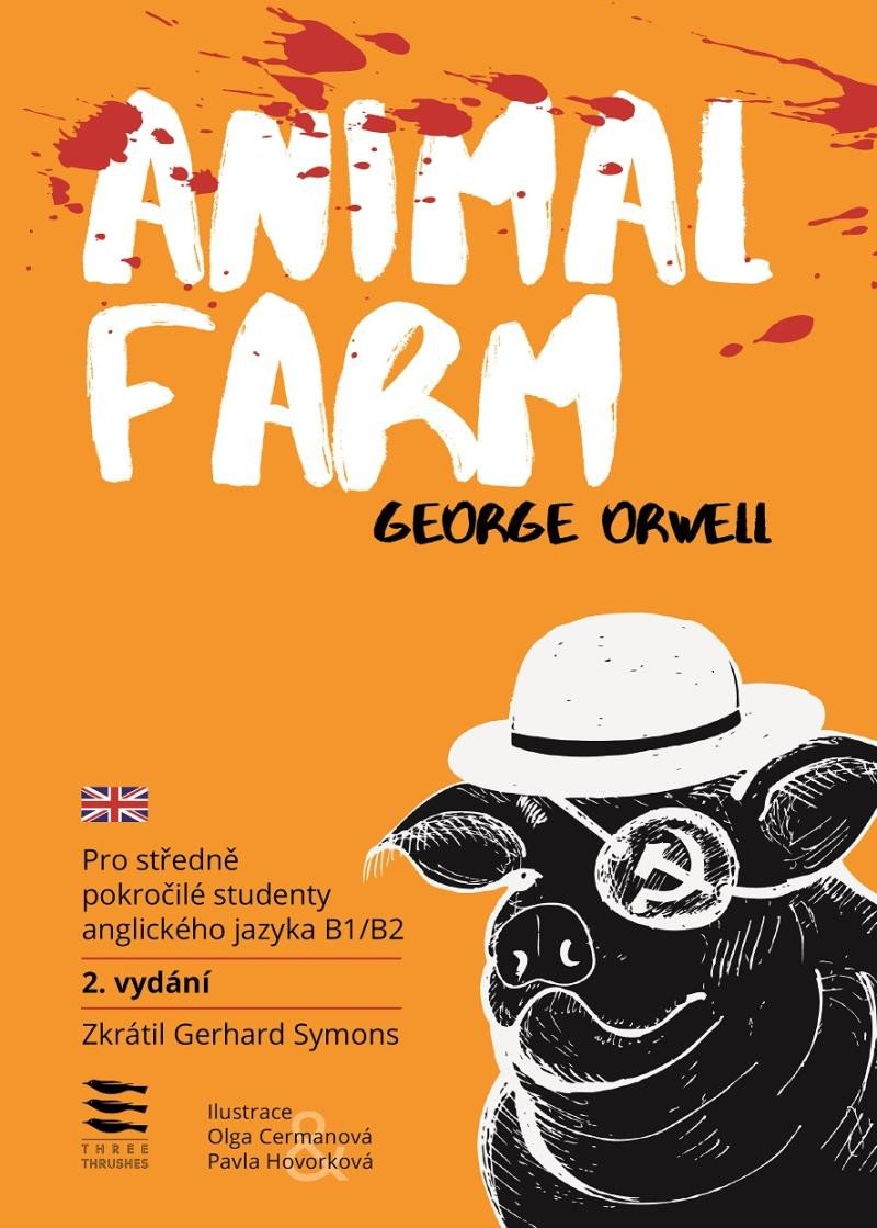 Książka Animal Farm / Pro středně pokročilé studenty anglického jazyka B1/B2 George Orwell