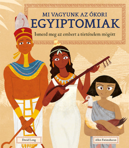 Kniha Mi vagyunk az ókori egyiptomiak Allen Fatimaharan