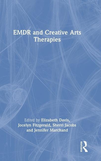 Βιβλίο EMDR and Creative Arts Therapies Elizabeth Davis