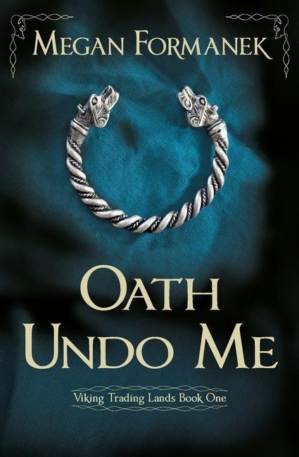 Knjiga Oath Undo Me Megan Formanek