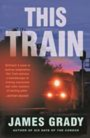 Book This Train James Grady