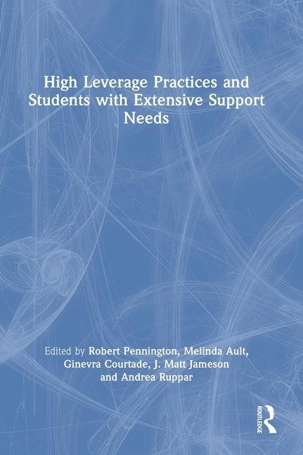 Knjiga High Leverage Practices and Students with Extensive Support Needs Robert Pennington