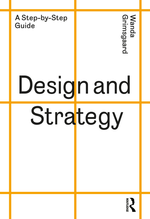 Knjiga Design and Strategy Wanda Grimsgaard