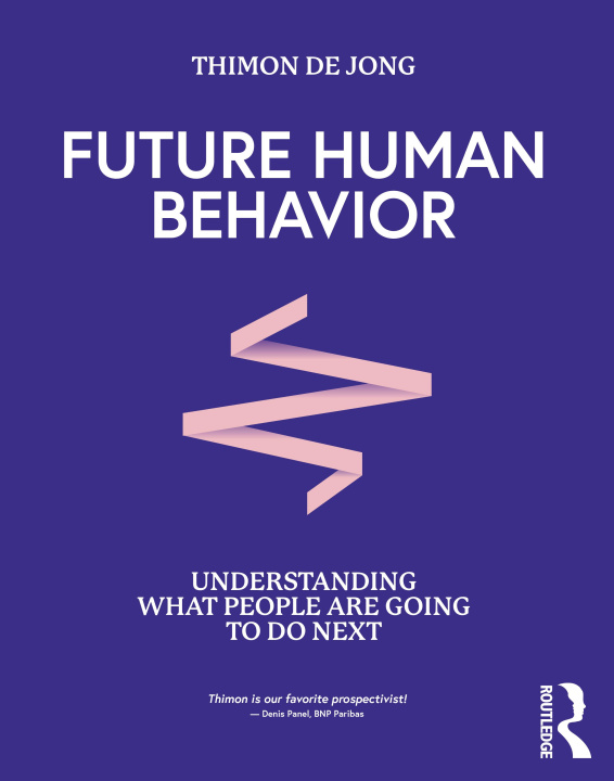 Knjiga Future Human Behavior Thimon De Jong