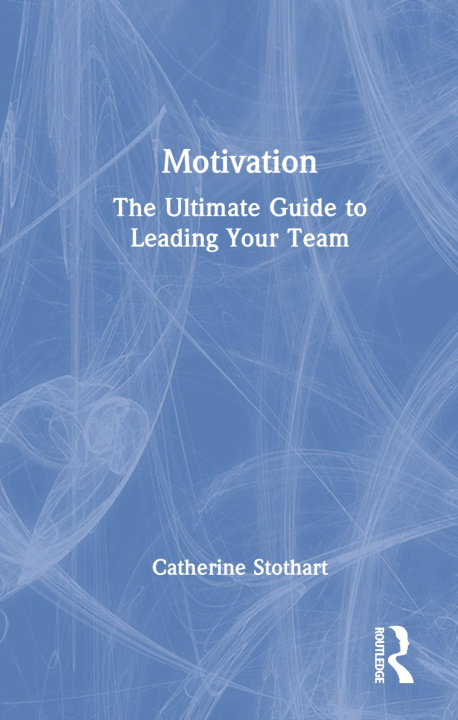 Knjiga Motivation Catherine Stothart