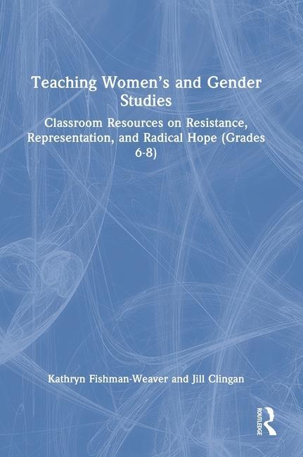 Knjiga Teaching Women's and Gender Studies Jill Clingan
