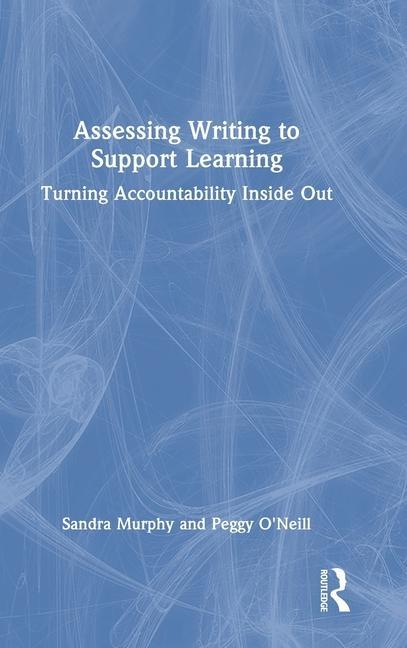 Buch Assessing Writing to Support Learning Peggy O'Neill