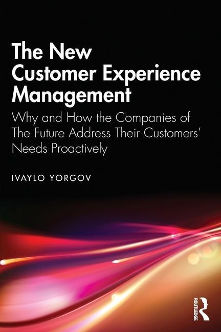 Knjiga New Customer Experience Management Ivaylo Yorgov