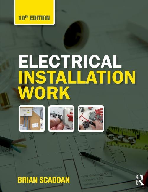 Книга Electrical Installation Work Brian Scaddan