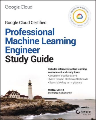 Könyv Google Cloud Certified Professional Machine Learni ng Engineer Study Guide Pratap Ramamurthy