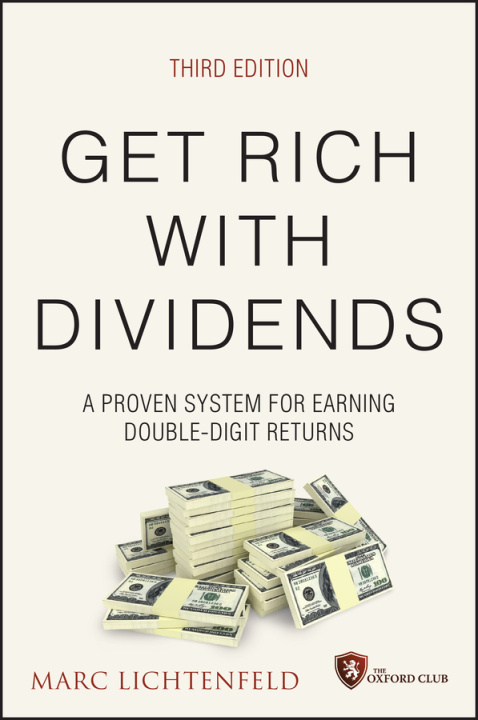 Книга Get Rich with Dividends, 3rd Edition: A Proven Sys tem for Earning Double-Digit Returns 