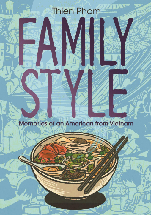 Könyv Family Style: Memories of an American from Vietnam 