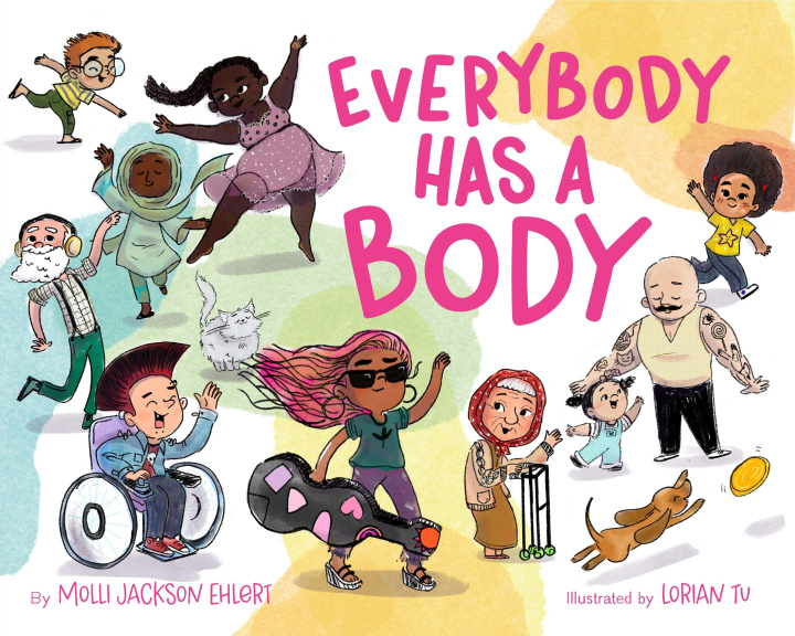 Carte Everybody Has a Body Lorian Tu