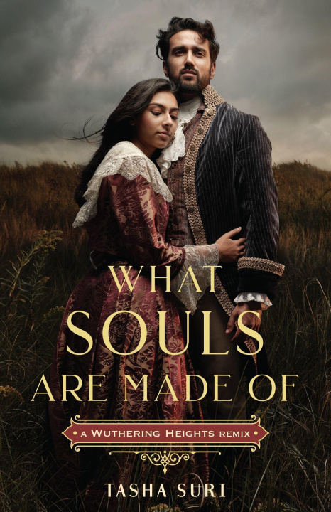 Kniha What Souls Are Made Of: A Wuthering Heights Remix 