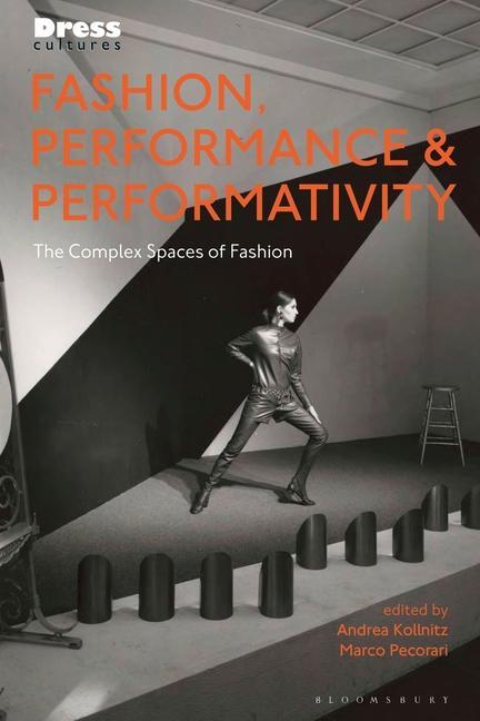 Knjiga Fashion, Performance, and Performativity Elizabeth Wilson